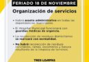 Organización de servicios para el feriado del lunes 18 de noviembre.