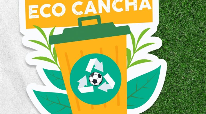 ♻️⚽ Impulsamos ECO CANCHA