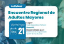 🎉👵👴ENCUENTRO REGIONAL DE ADULTOS MAYORES