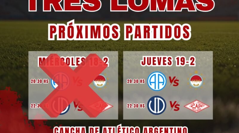 ‼️⚽️ Los partidos de la fecha 2 de la Copa Tres Lomas  se postergan para este jueves 19 de febrero