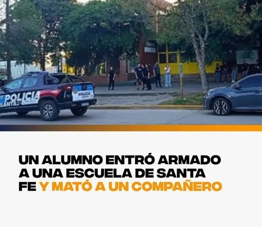 Un alumno entró armado a una escuela de Santa Fe y mató a un compañero