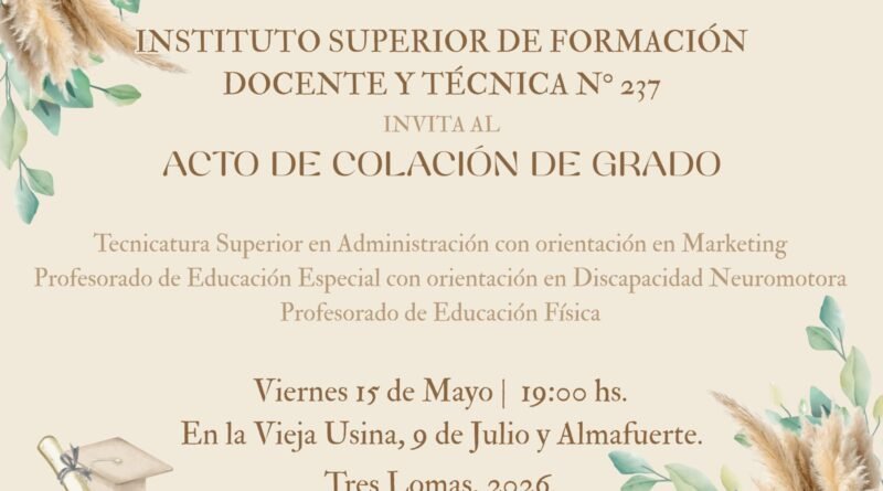 Isfdyt 237 Tres Lomas : INVITACIÓN ACTO DE COLACIÓN