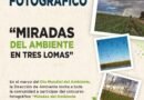 📸🌱 CONCURSO FOTOGRÁFICO «MIRADAS DEL AMBIENTE EN TRES LOMAS» 🌱📸