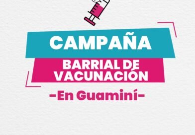 💉 Campaña Barrial de Vacunación en Guaminí
