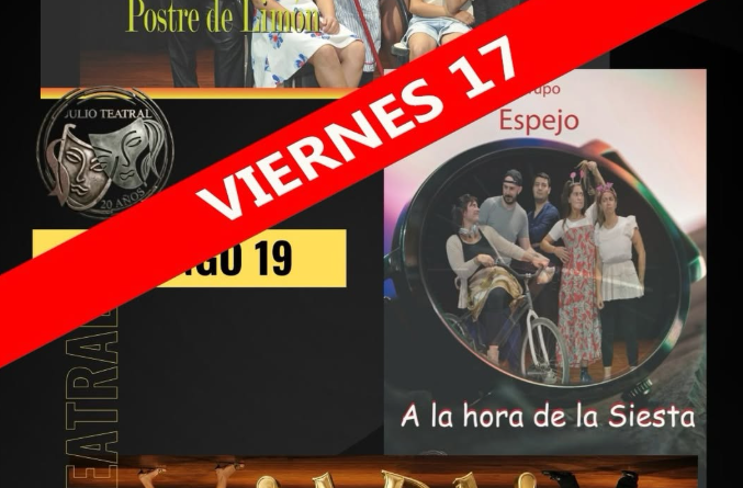 JULIO TEATRAL La función del domingo se adelanta al VIERNES