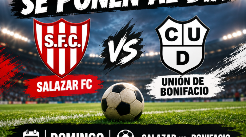 ⚽ SALAZAR Y BONIFACIO SE PONEN AL DÍA