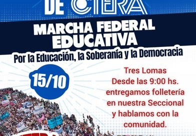 Suteba Tres Lomas invita a la comunidad a que se acerque mañana 15/10 a nuestra Seccional para conversar en el marco de la JORNADA NACIONAL y MARCHA FEDERAL EDUCATIVA.